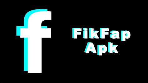 FikFap